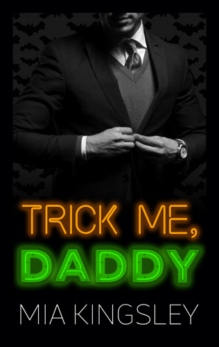 Mia Kingsley: Trick Me, Daddy