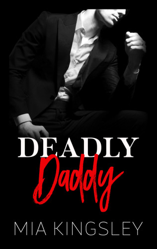 Mia Kingsley: Deadly Daddy