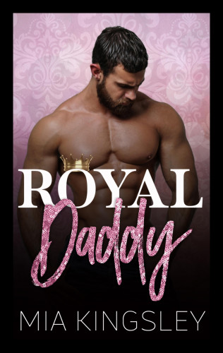 Mia Kingsley: Royal Daddy