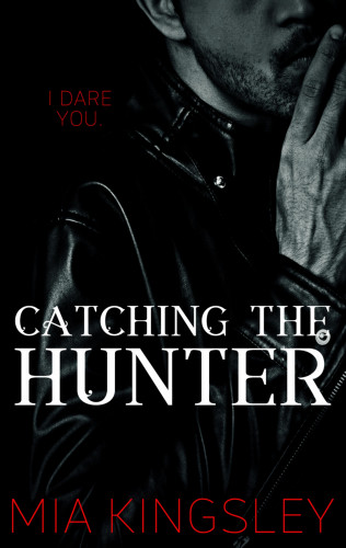 Mia Kingsley: Catching The Hunter