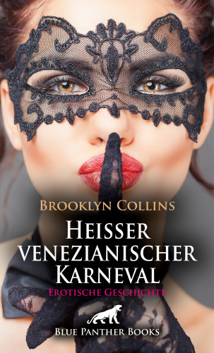 Brooklyn Collins: Heißer venezianischer Karneval | Erotische Geschichte