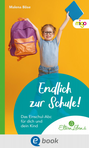 Malena Böse: Endlich zur Schule!