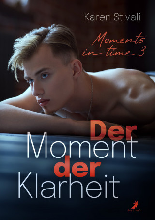 Karen Stivali: Der Moment der Klarheit