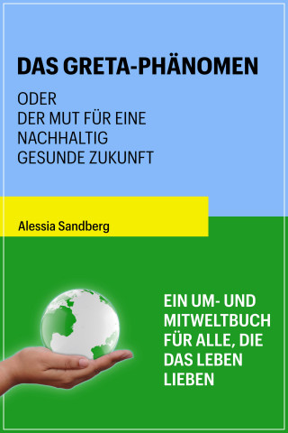 Alessia Sandberg: Das Greta-Phänomen