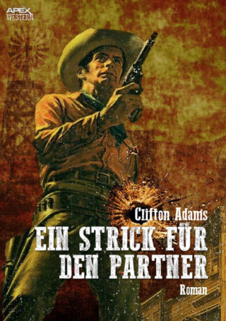 Clifton Adams: EIN STRICK FÜR DEN PARTNER