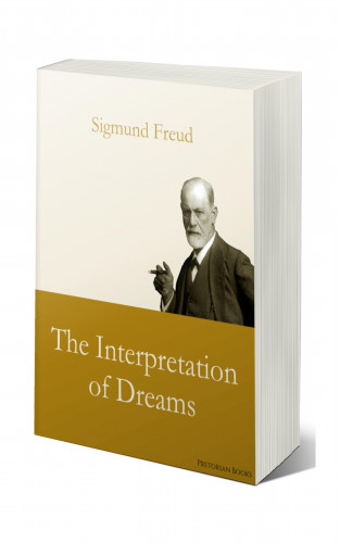 Sigmund Freud: The Interpretation of Dreams