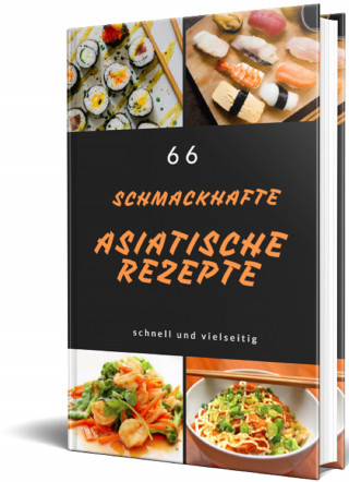 Rüdiger Küttner-Kühn: 66 Asiatische Rezepte