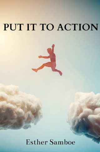 Esther Samboe: Put it to Action
