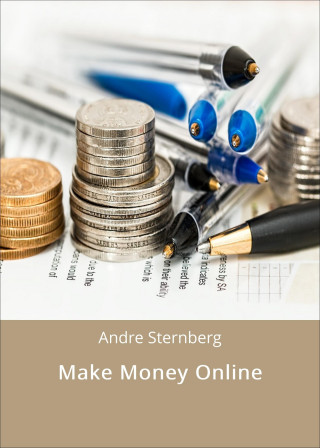 Andre Sternberg: Make Money Online