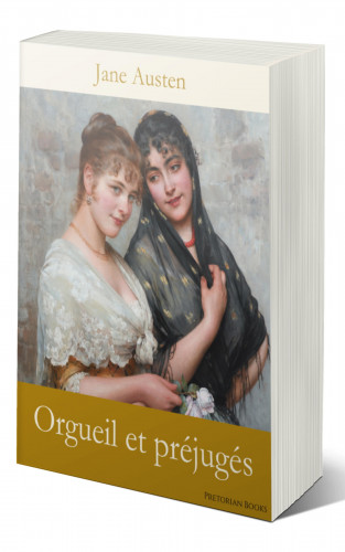 Jane Austen: Orgueil et préjugés