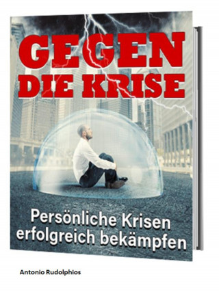 Antonio Rudolphios: Gegen die Krise