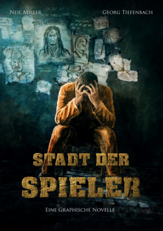 Neil Miller, Georg Tiefenbach: Stadt der Spieler