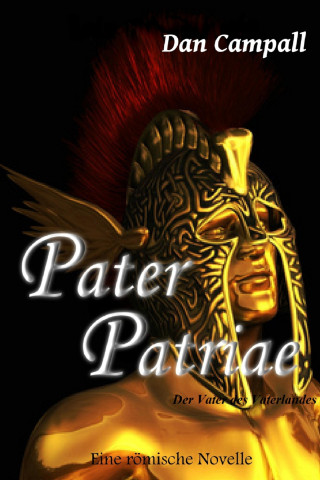 Dan Campall: Pater Patriae