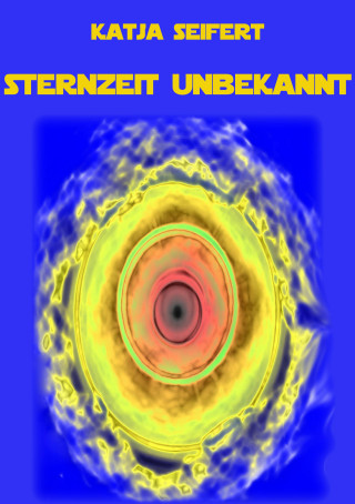 Katja Seifert: Sternzeit unbekannt