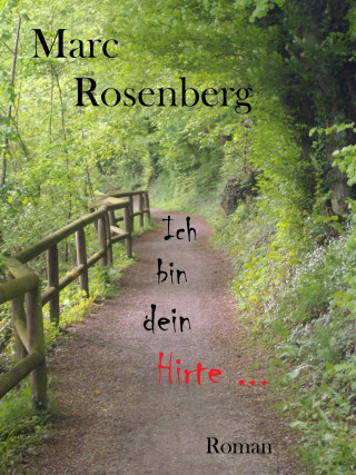 Marc Rosenberg: Ich bin dein Hirte