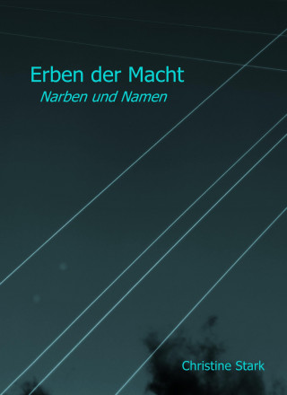 Christine Stark: Erben der Macht