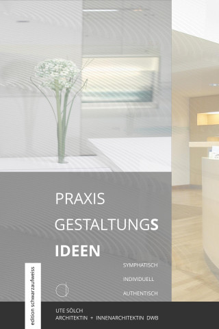 Ute Soelch: Praxis Gestaltungs Ideen