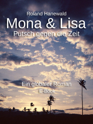 Roland Hanewald: Mona & Lisa