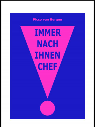 Picco van Bergen: Bitte nach Ihnen, Chef!