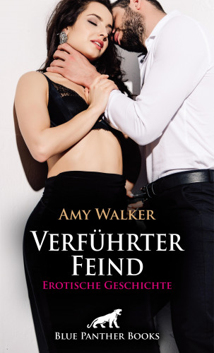 Amy Walker: Verführter Feind | Erotische Geschichte
