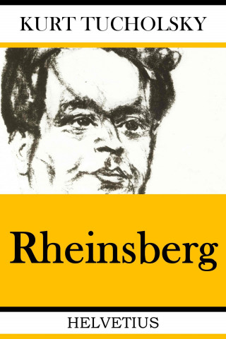 Kurt Tucholsky: Rheinsberg