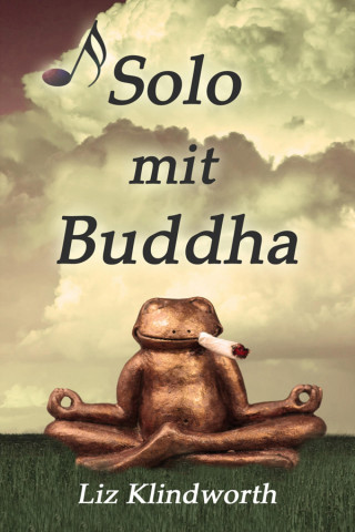 Liz Klindworth: Solo mit Buddha
