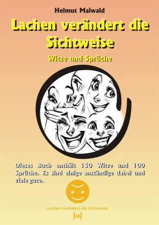 Helmut Maiwald: Lachen veraendert die Sichtweise