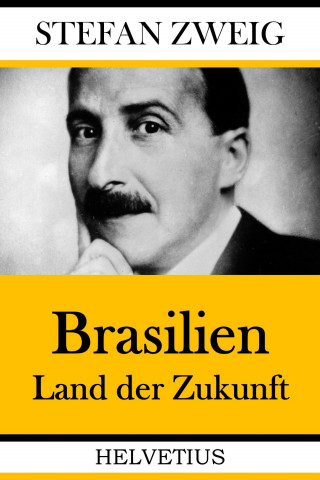 Stefan Zweig: Brasilien