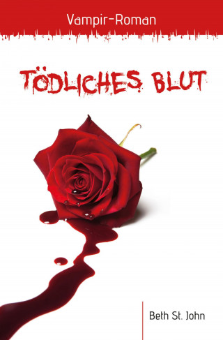 Beth St. John: Tödliches Blut