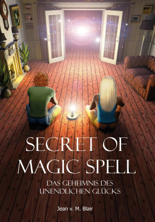 Jean Blair: Secret of Magic Spell Planen Sie Ihr Leben einfach neu