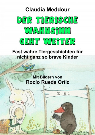 Claudia Meddour: Der tierische Wahnsinn geht weiter