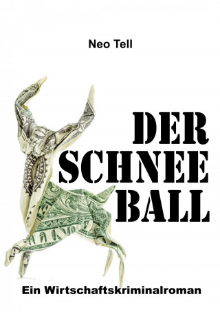 Neo Tell: Der Schneeball