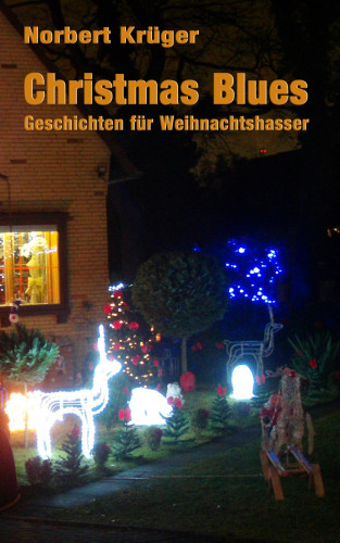 Norbert Krüger: Christmas Blues