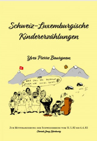 Ives Bourgnon: Schweiz-Luxemburgische KIndergeschichten