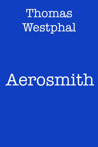 Thomas Westphal: Aerosmith