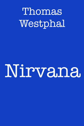 Thomas Westphal: Nirvana
