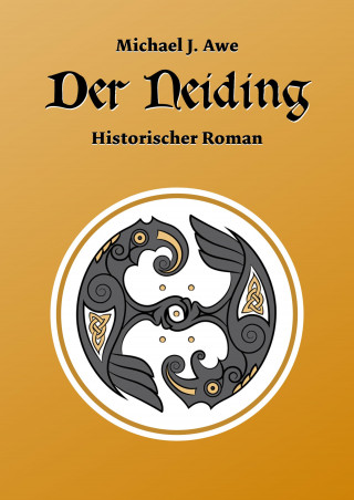 Michael J. Awe: Der Neiding