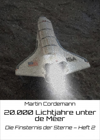 Martin Cordemann: 20.000 Lichtjahre unter de Meer