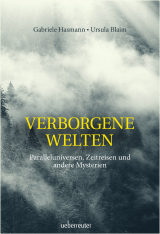 Gabriele Hasmann, Ursula Blaim: Verborgene Welten