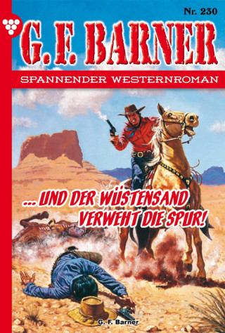 G.F. Barner: … und der Wüstensand verweht die Spur!