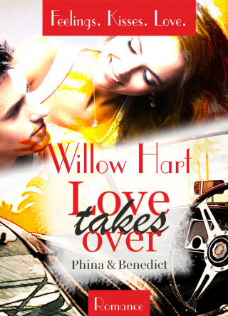 Willow Hart: Love takes over - Phina & Benedict