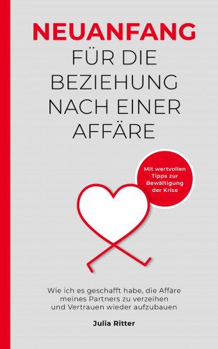 Julia Ritter: Neuanfang für die Beziehung nach einer Affäre
