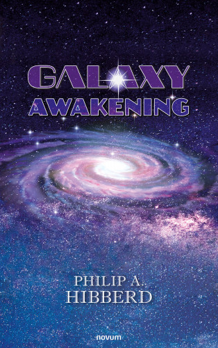 Philip A. Hibberd: Galaxy Awakening