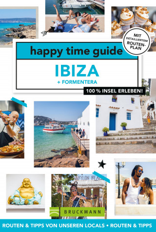 Juliette Somers: happy time guide Ibiza und Formentera