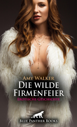Amy Walker: Die wilde Firmenfeier | Erotische Geschichte