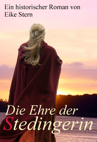 Eike Stern: Die Ehre der Stedingerin