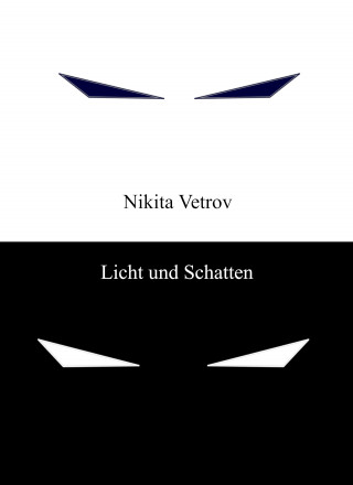 Nikita Vetrov: Licht und Schatten