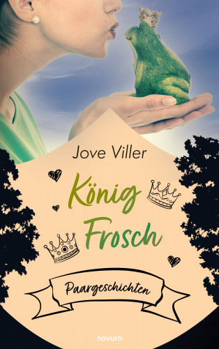 Jove Viller: König Frosch