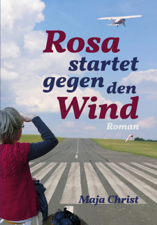 Maja Christ: Rosa startet gegen den Wind