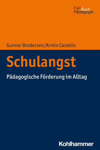 Gunnar Brodersen, Armin Castello: Schulangst